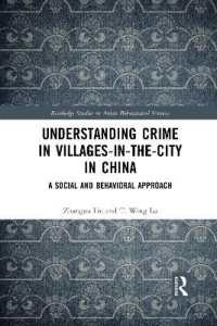 Understanding Crime in Villages-in-the-City in China : A Social and Behavioral Approach (Routledge Studies in Asian Behavioural Sciences)