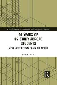 50 Years of US Study Abroad Students : Japan as the Gateway to Asia and Beyond (Routledge Research in International and Comparative Education)