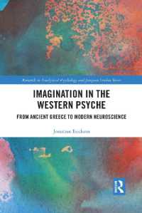 Imagination in the Western Psyche : From Ancient Greece to Modern Neuroscience (Research in Analytical Psychology and Jungian Studies)