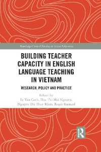 Building Teacher Capacity in English Language Teaching in Vietnam : Research, Policy and Practice (Routledge Critical Studies in Asian Education)