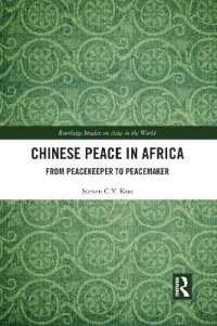 Chinese Peace in Africa : From Peacekeeper to Peacemaker (Routledge Studies on Asia in the World)