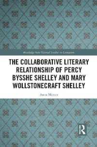 The Collaborative Literary Relationship of Percy Bysshe Shelley and Mary Wollstonecraft Shelley (Routledge New Textual Studies in Literature)