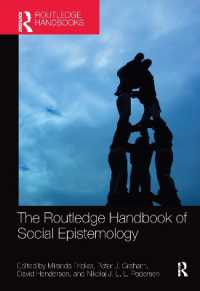 ラウトレッジ版　社会認識論ハンドブック<br>The Routledge Handbook of Social Epistemology (Routledge Handbooks in Philosophy)