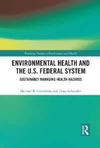 Environmental Health and the U.S. Federal System : Sustainably Managing Health Hazards (Routledge Studies in Environment and Health)