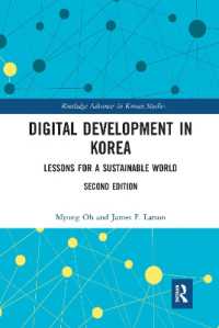 Digital Development in Korea : Lessons for a Sustainable World (Routledge Advances in Korean Studies) （2ND）