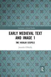 Early Medieval Text and Image Volume 1 : The Insular Gospel Books (Variorum Collected Studies)