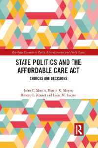 State Politics and the Affordable Care Act : Choices and Decisions (Routledge Research in Public Administration and Public Policy)