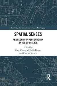 Spatial Senses : Philosophy of Perception in an Age of Science (Routledge Studies in Contemporary Philosophy)