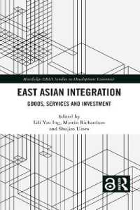 East Asian Integration : Goods, Services and Investment (Routledge-eria Studies in Development Economics)