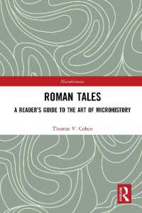 Roman Tales : A Reader's Guide to the Art of Microhistory (Microhistories)