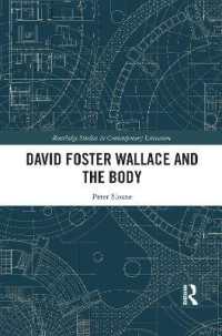 David Foster Wallace and the Body (Routledge Studies in Contemporary Literature)