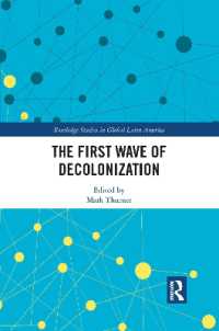 The First Wave of Decolonization (Routledge Studies in Global Latin America)