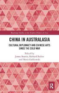 China in Australasia : Cultural Diplomacy and Chinese Arts since the Cold War (Routledge Studies in the Modern History of Asia)