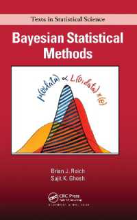 ベイズ統計学の方法<br>Bayesian Statistical Methods (Chapman & Hall/crc Texts in Statistical Science)