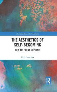 The Aesthetics of Self-Becoming : How Art Forms Empower (Routledge Research in Aesthetics)
