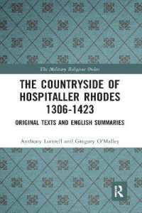 The Countryside of Hospitaller Rhodes 1306-1423 : Original Texts and English Summaries (The Military Religious Orders)