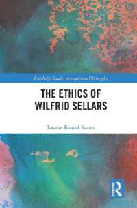 The Ethics of Wilfrid Sellars (Routledge Studies in American Philosophy)