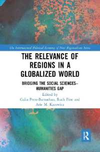 The Relevance of Regions in a Globalized World : Bridging the Social Sciences-Humanities Gap (New Regionalisms Series)