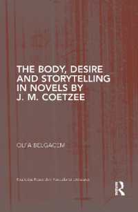 The Body, Desire and Storytelling in Novels by J. M. Coetzee (Routledge Research in Postcolonial Literatures)