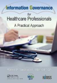 Information Governance for Healthcare Professionals : A Practical Approach (Himss Book Series)