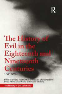 The History of Evil in the Eighteenth and Nineteenth Centuries : 1700-1900 CE (History of Evil)