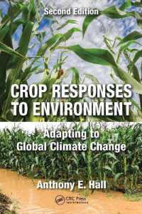 Crop Responses to Environment : Adapting to Global Climate Change, Second Edition （2ND）
