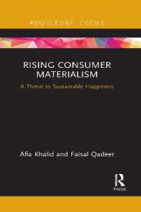 Rising Consumer Materialism : A Threat to Sustainable Happiness (Routledge Focus on Business and Management)