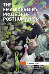 The Emancipatory Project of Posthumanism (Interventions)