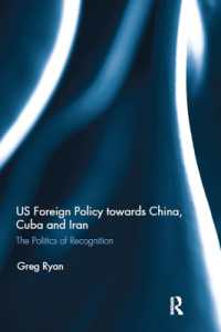 US Foreign Policy towards China, Cuba and Iran : The Politics of Recognition
