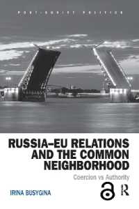 Russia-EU Relations and the Common Neighborhood : Coercion vs. Authority (Post-soviet Politics)