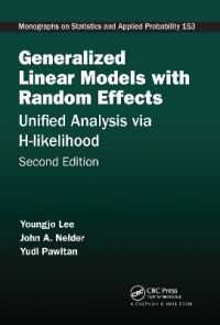 Generalized Linear Models with Random Effects : Unified Analysis via H-likelihood, Second Edition (Chapman & Hall/crc Monographs on Statistics and Applied Probability) （2ND）