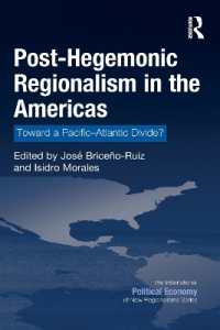 Post-Hegemonic Regionalism in the Americas : Toward a Pacific-Atlantic Divide? (New Regionalisms Series)