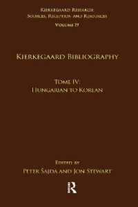 Volume 19, Tome IV: Kierkegaard Bibliography : Hungarian to Korean (Kierkegaard Research: Sources, Reception and Resources)