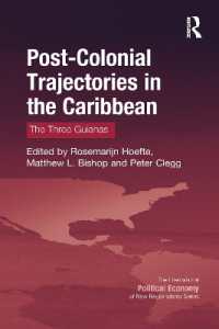Post-Colonial Trajectories in the Caribbean : The Three Guianas (New Regionalisms Series)