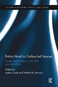 Robin Hood in Outlaw/ed Spaces : Media, Performance, and Other New Directions (Outlaws in Literature, History, and Culture)