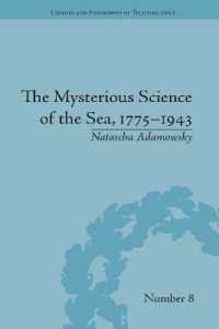 The Mysterious Science of the Sea, 1775-1943 (History and Philosophy of Technoscience)