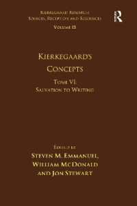 Volume 15, Tome VI: Kierkegaard's Concepts : Salvation to Writing (Kierkegaard Research: Sources, Reception and Resources)
