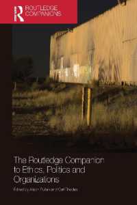 ラウトレッジ版　倫理、政治と組織必携<br>The Routledge Companion to Ethics, Politics and Organizations (Routledge Companions in Business, Management and Marketing)