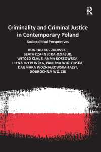 Criminality and Criminal Justice in Contemporary Poland : Sociopolitical Perspectives