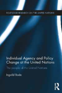 Individual Agency and Policy Change at the United Nations : The People of the United Nations (Routledge Research on the United Nations Un)