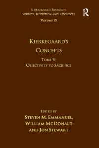 Volume 15, Tome V: Kierkegaard's Concepts : Objectivity to Sacrifice (Kierkegaard Research: Sources, Reception and Resources)