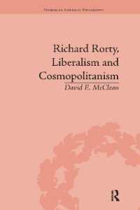 Richard Rorty, Liberalism and Cosmopolitanism (Routledge Studies in American Philosophy)