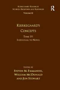 Volume 15, Tome IV: Kierkegaard's Concepts : Individual to Novel (Kierkegaard Research: Sources, Reception and Resources)