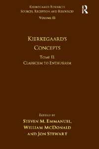 Volume 15, Tome II: Kierkegaard's Concepts : Classicism to Enthusiasm (Kierkegaard Research: Sources, Reception and Resources)