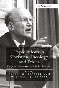 Explorations in Christian Theology and Ethics : Essays in Conversation with Paul L. Lehmann