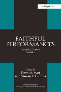 Faithful Performances : Enacting Christian Tradition (Routledge Studies in Theology, Imagination and the Arts)