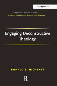 Engaging Deconstructive Theology (Routledge New Critical Thinking in Religion, Theology and Biblical Studies)