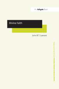 Divine Faith (Routledge New Critical Thinking in Religion, Theology and Biblical Studies)