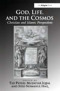 God, Life, and the Cosmos : Christian and Islamic Perspectives
