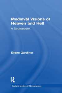 Medieval Visions of Heaven and Hell : A Sourcebook (Garland Medieval Bibliographies)